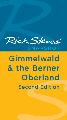 Rick Steves' Snapshot Gimmelwald & the Berner Oberland