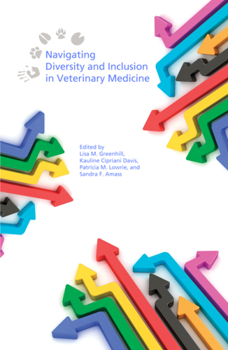 Navigating Diversity and Inclusion in Veterinary Medicine