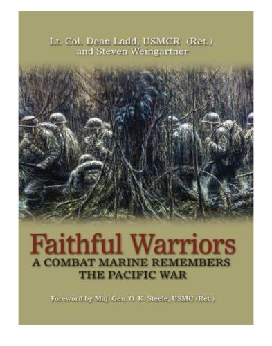 Faithful Warriors: A Combat Marine Remembers the Pacific War