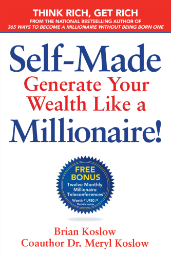 Self-Made: Generate Your Wealth Like a Millionaire!