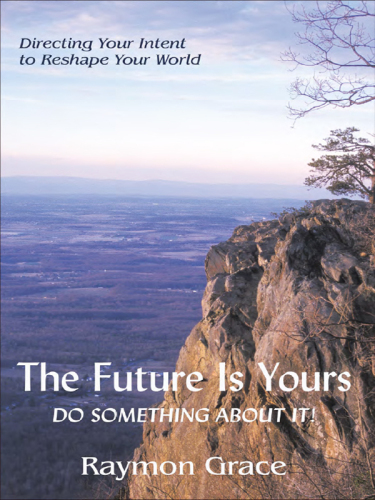The Future Is Yours: Do Something about It!