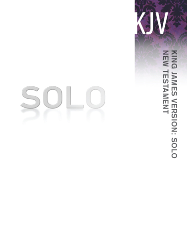 King James Version: Solo New Testament : An Uncommon Devotional