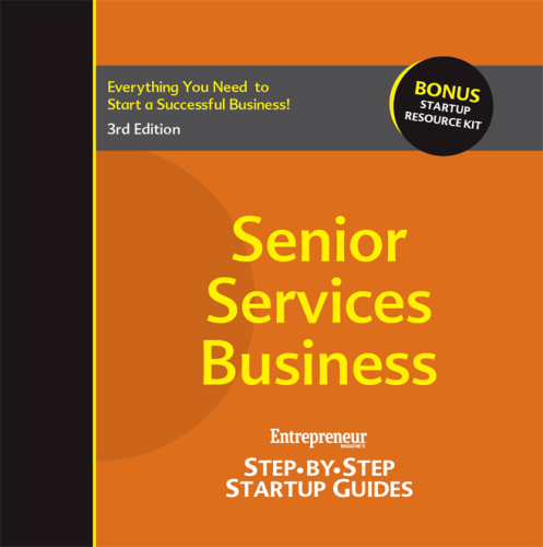 Senior Services Business: Step-by-Step Startup Guide