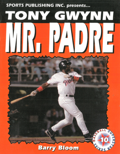 Tony Gwynn. Mr. Padre