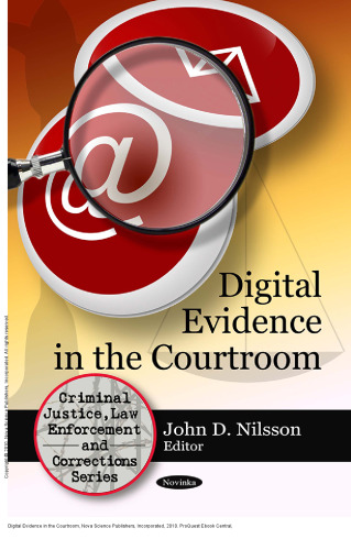 Digital Evidence in the Courtroom