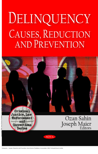 Deliquency : Causes, Reduction and Prevention