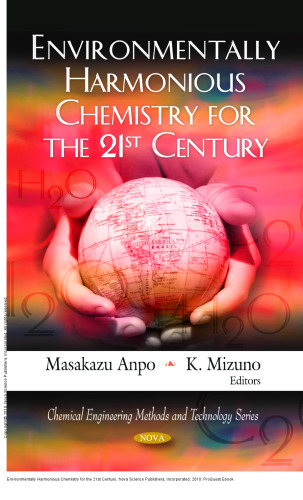Environmentally Harmonious Chemistry for the 21st Century