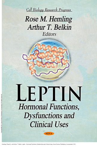 Leptin : Hormonal Functions, Dysfunctions and Clinical Uses
