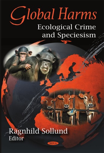 Global Harms: Ecological Crime and Speciesism