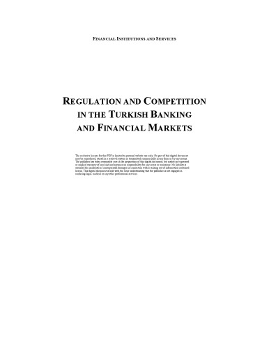 Regulation and Competition in the Turkish Banking and Financial Markets