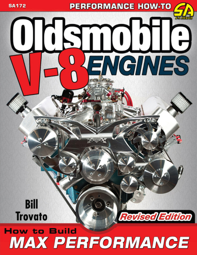 Oldsmobile V-8 Engines - How to Build Max Performance