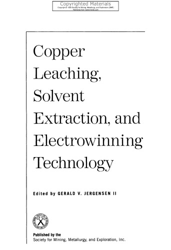 Copper Leaching, Solvent Extraction, and Electrowinning Technology