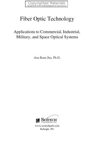 Fiber Optic Technology - Applications to Commercial, Industrial, Military, and Space Optical Systems