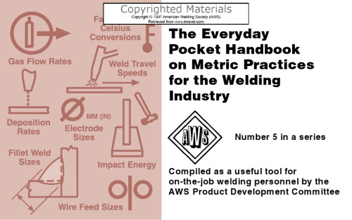Everyday Pocket Handbook on Metric Practices for the Welding Industry