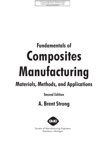 Fundamentals of Composites Manufacturing - Materials, Methods, and Applications