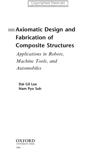 Axiomatic Design and Fabrication of Composite Structures - Applications in Robots, Machine Tools, and Automobiles