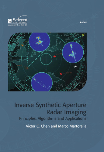 Inverse Synthetic Aperture Radar Imaging: Principles, algorithms and applications (Radar, Sonar and Navigation)