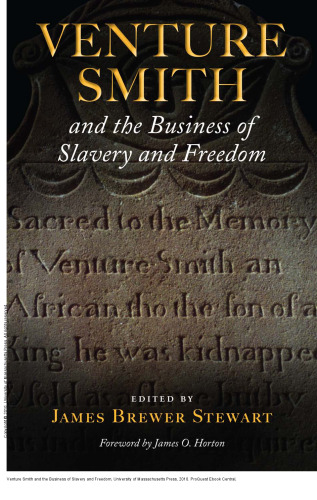 Venture Smith and the Business of Slavery and Freedom