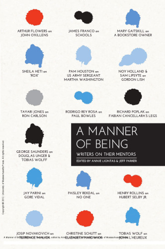 A Manner of Being : Writers on Their Mentors