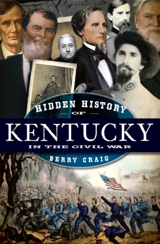 Hidden History of Kentucky in the Civil War