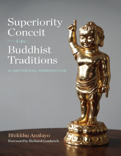 Superiority Conceit in Buddhist Traditions: A Historical Perspective