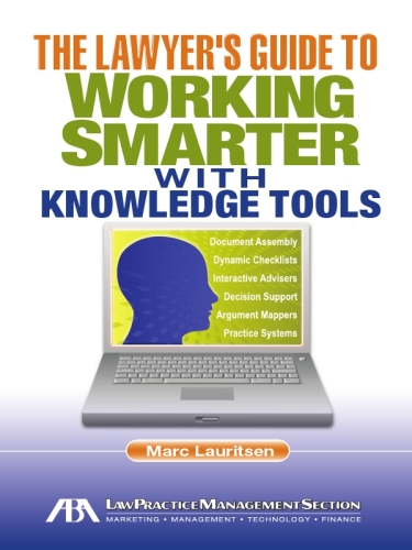 The Lawyer’s Guide To Working Smarter With Knowledge Tools