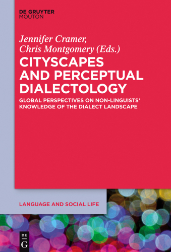 Cityscapes and Perceptual Dialectology: Global Perspectives on Non-Linguists’ Knowledge of the Dialect Landscape