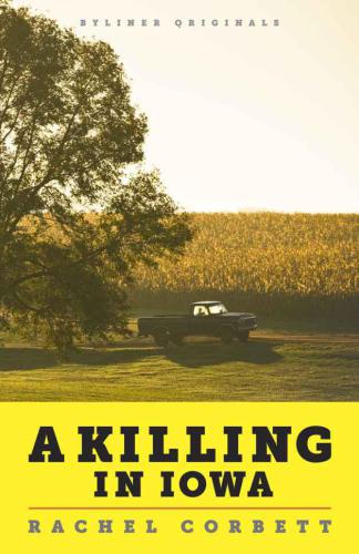 A Killing in Iowa: A Daughter's Story of Love and Murder
