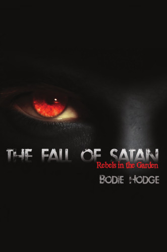 The Fall of Satan: Rebels in the Garden