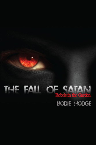 The Fall of Satan: Rebels in the Garden