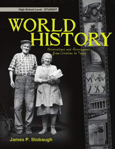 World History-Student: Observations and Assessments from Creation to Today