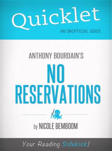 Quicklet on Anthony Bourdain's No Reservations