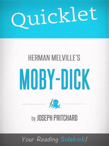 Quicklet on Herman Melville's Moby-dick: Cliffsnotes-like Book Summaries