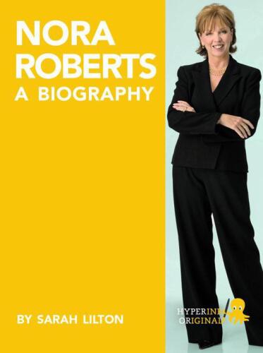 Nora Roberts: A Biography
