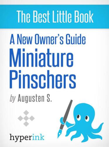 Miniature Pinscher: Training, Grooming, and Dog Care