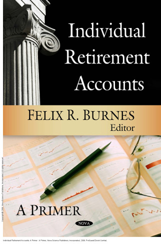 Individual Retirement Accounts: A Primer : A Primer