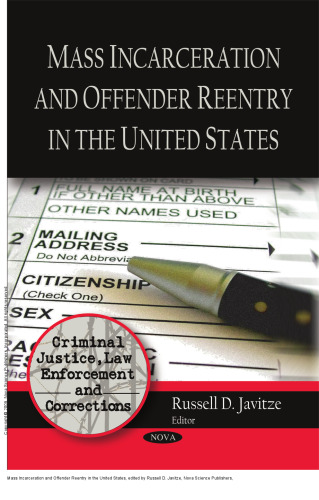 Mass Incarceration and Offender Reentry in the United States