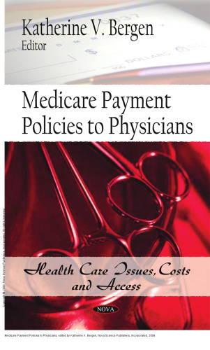 Medicare Payment Policies to Physicians