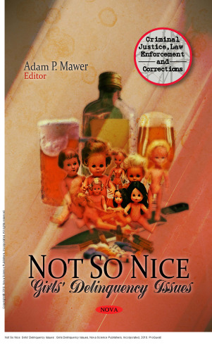 Not So Nice: Girls' Delinquency Issues : Girls Delinquency Issues