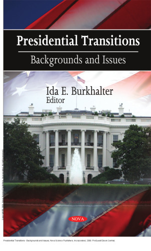 Presidential Transitions - Backgrounds and Issues