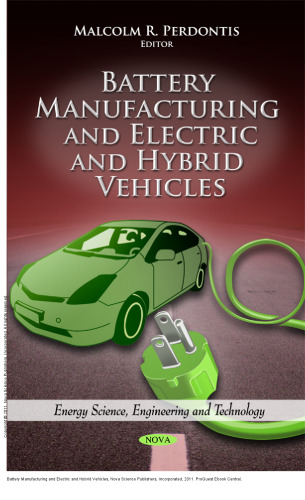 Battery Manufacturing and Electric and Hybrid Vehicles