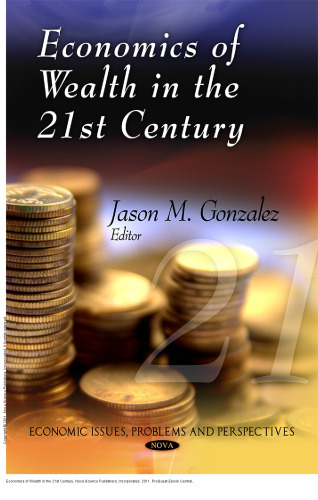 Economics of Wealth in the 21st Century