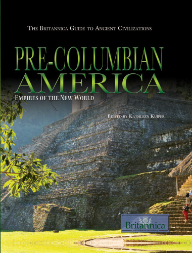 Pre-Columbian America: Empires of the New World