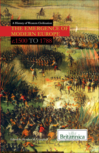 The Emergence of Modern Europe. c. 1500 to 1788