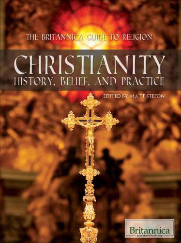Christianity: history, belief, and practice