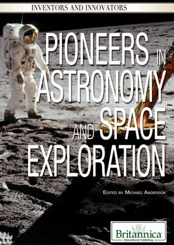 Pioneers in Astronomy and Space Exploration