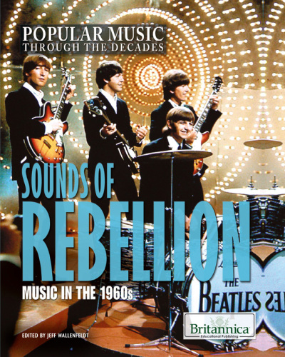 Sounds of Rebellion: Music in the 1960s