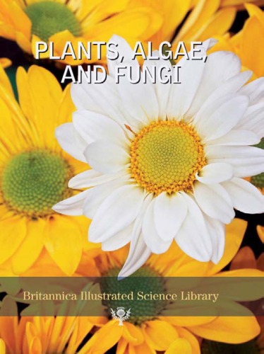 Plants, Algae and Fungi ()