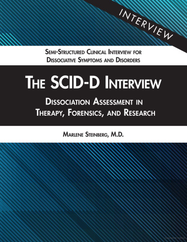 The SCID-D Interview: Dissociation Assessment in Therapy, Forensics, and Research