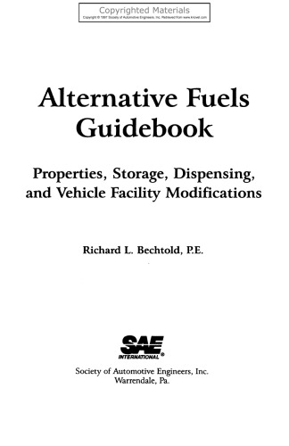 Alternative Fuels Guidebook - Properties, Storage, Dispensing, and Vehicle Facility Modifications